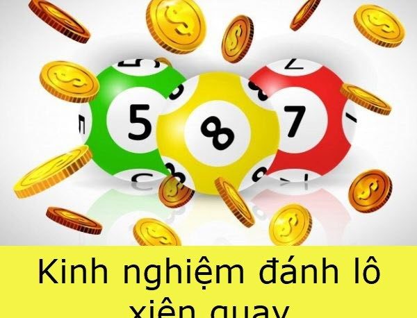Cách đánh lô xiên và xiên quay hiệu quả